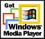 Dowload the free Windows Media player